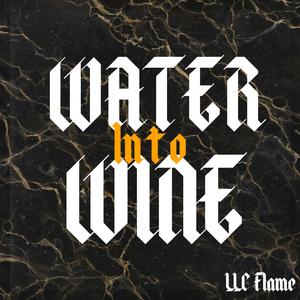 WATER INTO WINE