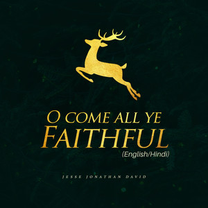 O Come All Ye Faithful (English/Hindi)