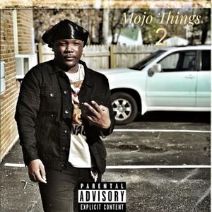 Mojo Things 2 (Explicit)