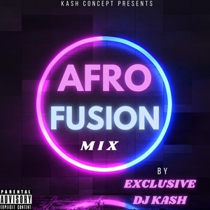 Afro Fusion Mix 1 (Explicit)