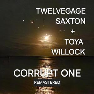 Corrupt One (feat. Toya Willock) [Remastered]