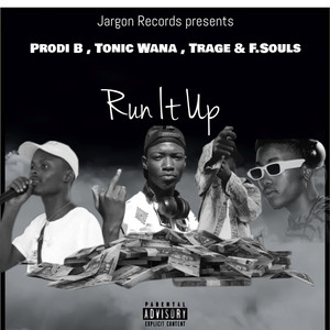 Run It Up (Explicit)