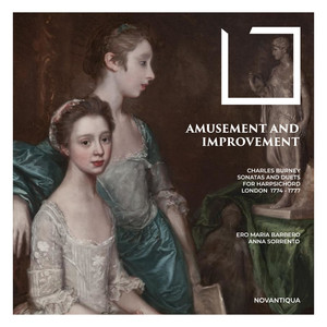 Amusement and Improvement (Charles Burney's Harpsichord Music)