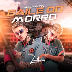 MEGA FUNK BAILE DO MORRO (Remix|Explicit)