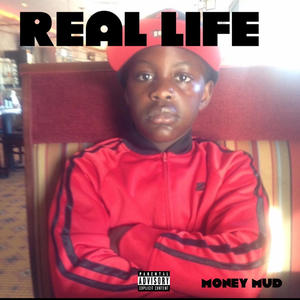 Real Life (Explicit)