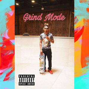 Grind Mode (Explicit)