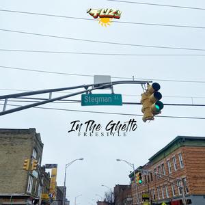 In The Ghetto Freestyle (Explicit)