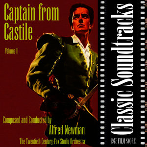 Captain from Castile, Vol. 2 (1947 Film Score)