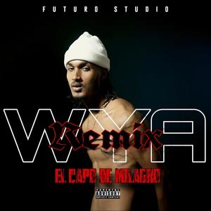 WYA BLACK (REMIX) [Explicit]