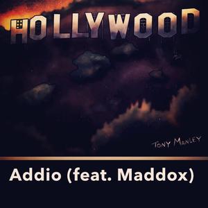 Addio (feat. Maddox) [Explicit]