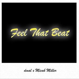 Feel That Beat (feat. Micah Miller)