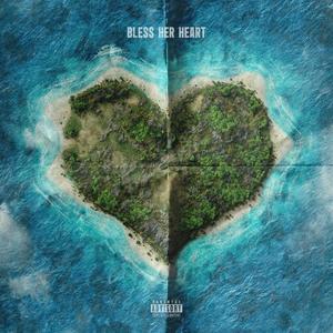 Bless Her Heart (Explicit)