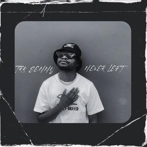 Never Left (Explicit)