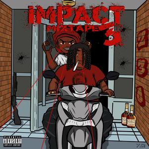 Impact Mixtape 3 (Explicit)