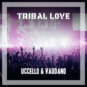 Tribal Love