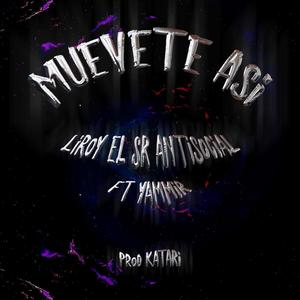 Muevete Así (feat. yammir) (Explicit)