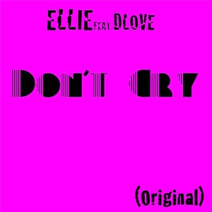 Don't Cry (Feat Dlove)