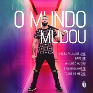 O Mundo Mudou (Explicit)