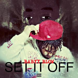 Set it off (Explicit)