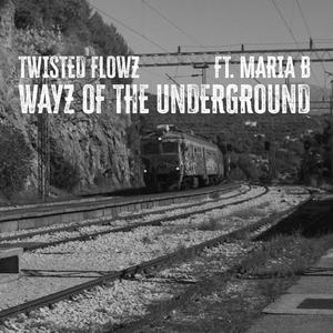 Wayz of the Underground (feat. Marija Bozovic)