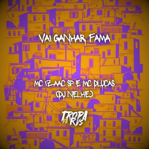 Vai Ganhar Fama (Explicit)