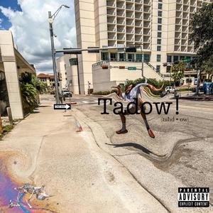 Tadow! (Explicit)