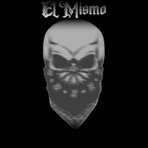 El Mismo (Explicit)