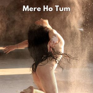 Mere Ho Tum