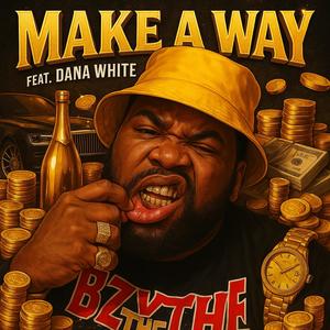 Make A Way (feat. madam white) (Explicit)