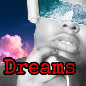 Dreams (Explicit)