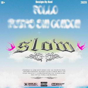 Chxrly - Slow(feat. JRB) (Explicit)
