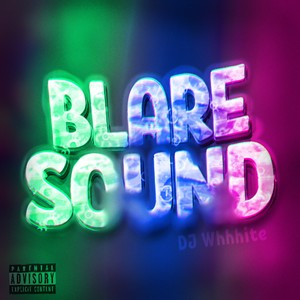 Blare Sound (Explicit)