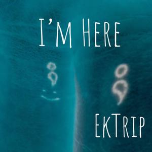 I'm Here (Explicit)