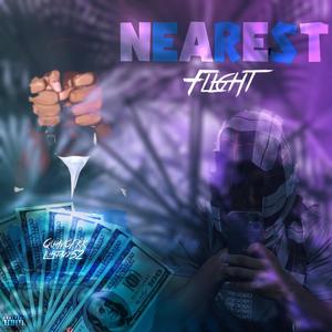 Nearest Flight! (feat. Luhjaxx52) [Explicit]