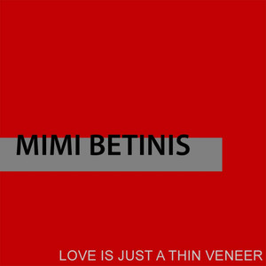 Love Is Just A Thin Veneer - Single