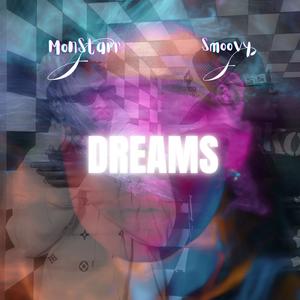 DREAMS (feat. Smoovy)