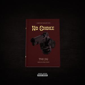 No Choice (Explicit)
