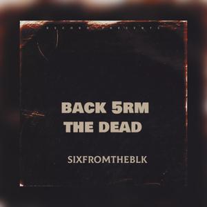 Back 5rm The Dead (Explicit)