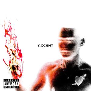 Accents Vol.1 (Explicit)