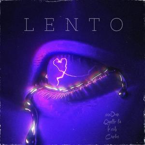 Lento (feat. Koyset, Quello là & Crobs) [Explicit]