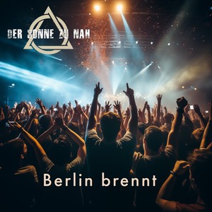 Berlin brennt (Explicit)