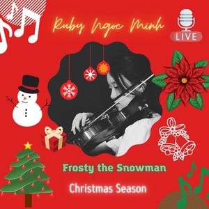 Frosty the snowman (Ngoc Minh Remix)