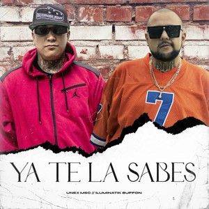 Ya Te la Sabes (Explicit)