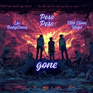 gone (feat. Peso Peso & NBB Slime Yayo) (Explicit)