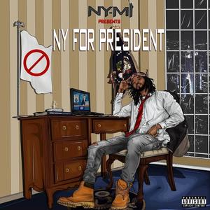 Ny for President (Explicit)