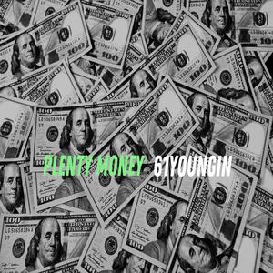 Plenty Money (Explicit)
