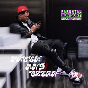 Fresh And Clean (Explicit)