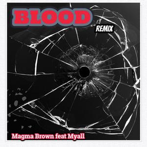 blood (Dj Michel Miles Remix) [Explicit]