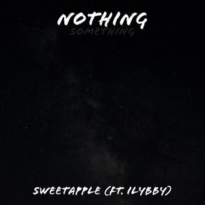 Nothing (Something) (feat. ilyBBY)