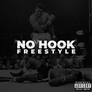 No Hook Freestyle (Explicit)